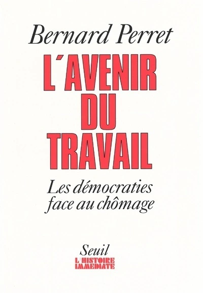 L'avenir du travail. Les démocraties face au chômage