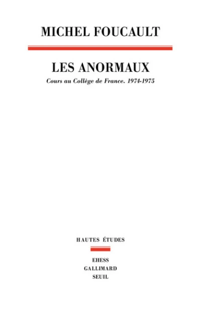 Les Anormaux. Cours au collège de France