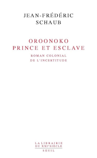 Oroonoko Prince et esclave