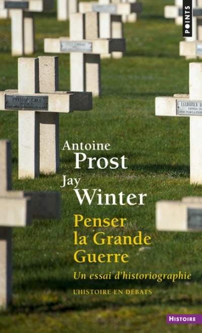 Penser la Grande Guerre