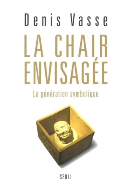 La chair envisagée