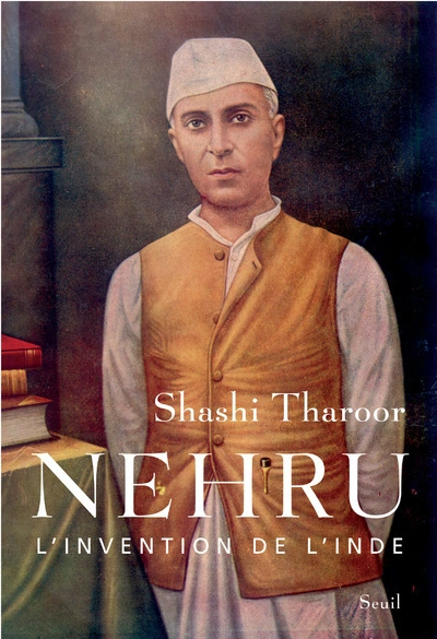 Nehru : L'invention de l'Inde