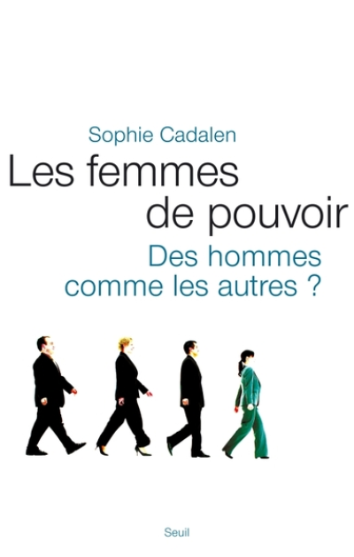 Les femmes de pouvoir : Des hommes commes les autres ?