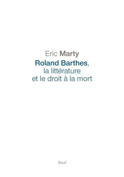 Roland Barthes, la littérature et le droit à la mort