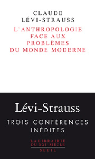 L'Anthropologie face aux problèmes du monde moderne