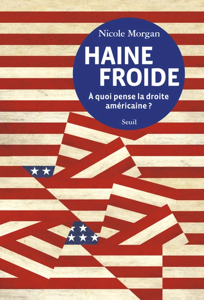 Haine froide : A quoi pense la droite américaine ?