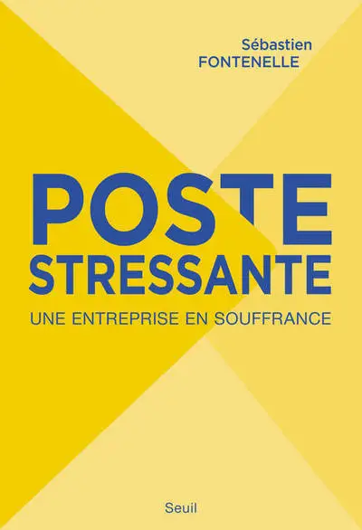 Poste stressante : Une entreprise en souffrance