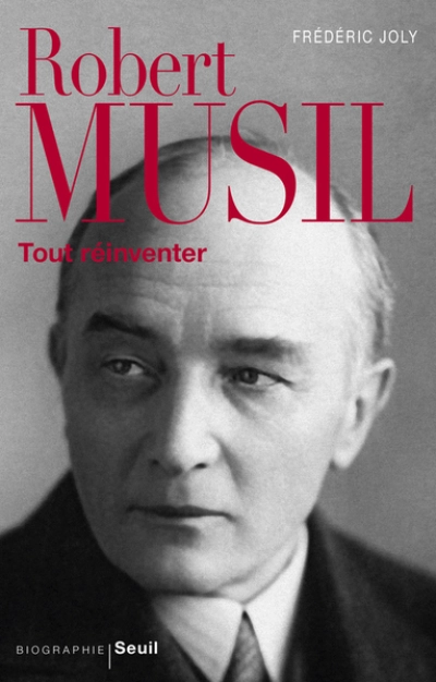 Robert Musil : Tout réinventer