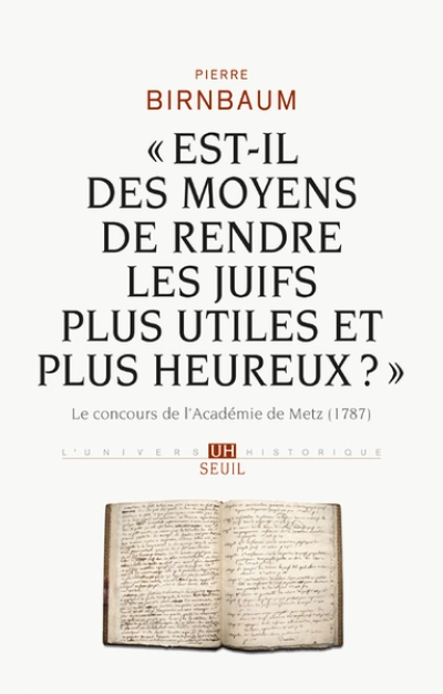 Est-il des moyens de rendre les Juifs plus utiles et plus heureux ?