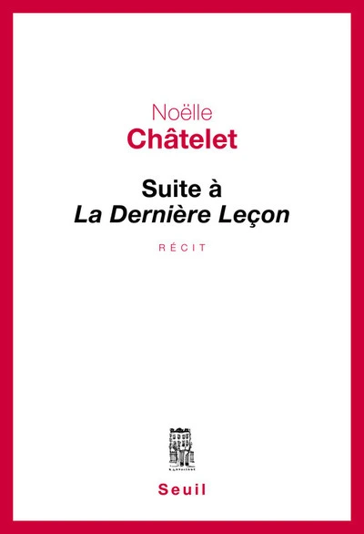 Suite à la Dernière Leçon