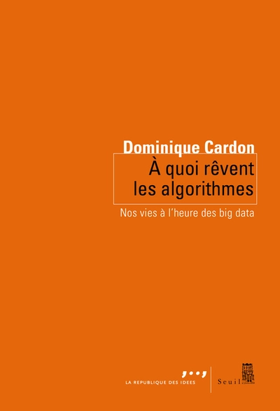 A quoi rêvent les algorithmes