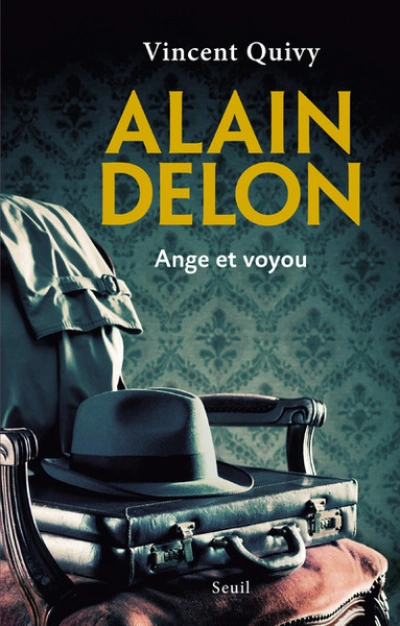 Alain Delon : Ange et voyou