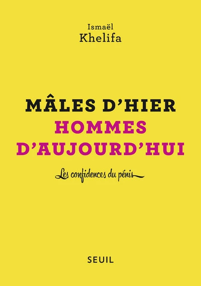 Mâles d'hier, hommes d'aujourd'hui