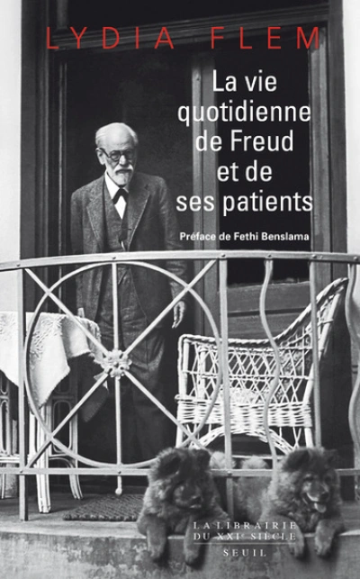 La Vie quotidienne de Freud et de ses patients (Préface de Fethi Benslama (nouvelle édition))