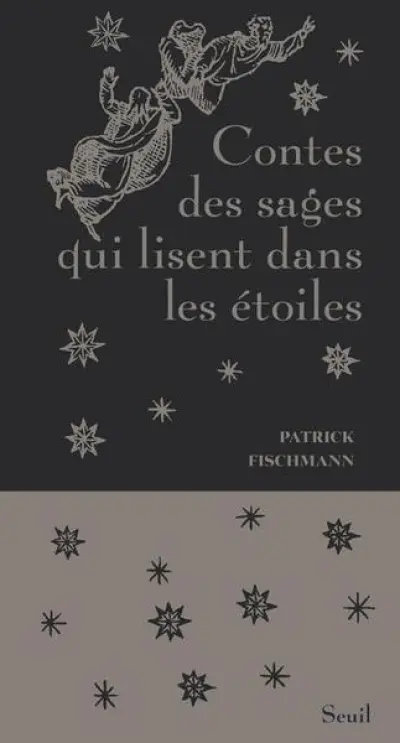 Contes des sages qui lisent dans les étoiles