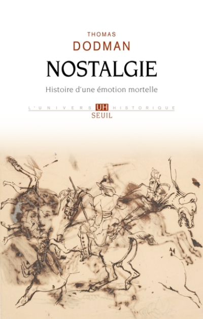 Nostalgie: Histoire d'une émotion mortelle