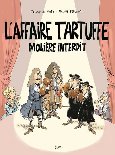 L'affaire Tartuffe : Molière interdit