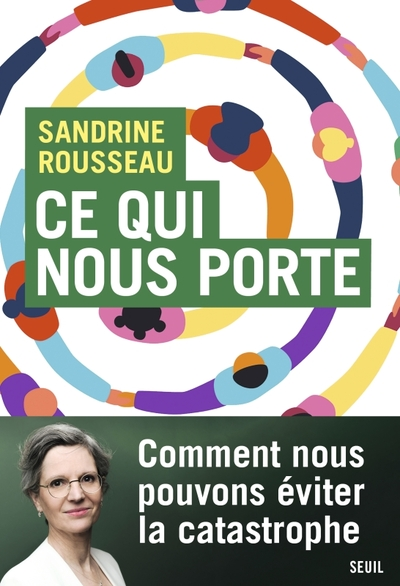 Ce qui nous porte: Climat, immigration, solidarité : et si les Français nétaient pas  réacs ?