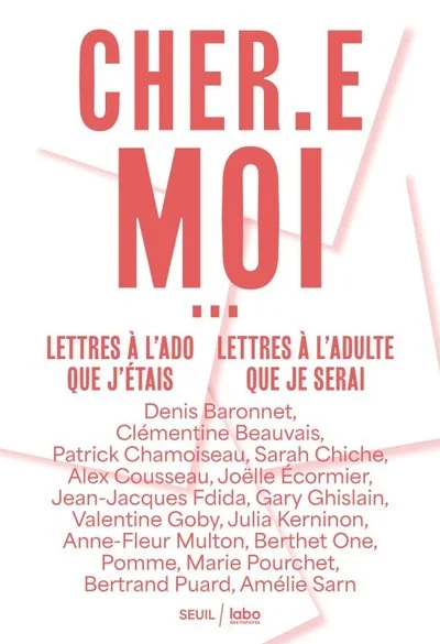 Cher.e moi :  Lettres à l'ado que j'étais, lettres à l'adulte que je serai