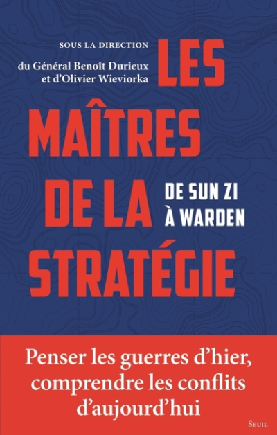 Les Maîtres de la stratégie : De Sun Tzu à Warden