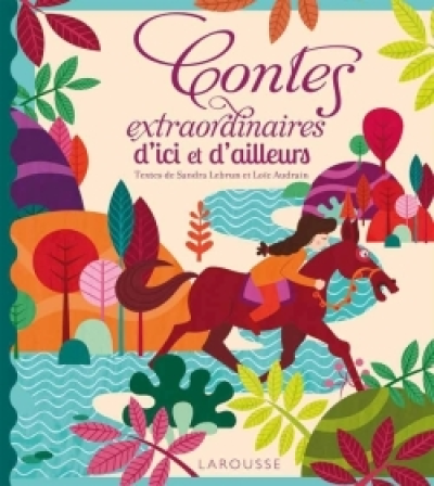 Contes extraordinaires d'ici et d'ailleurs