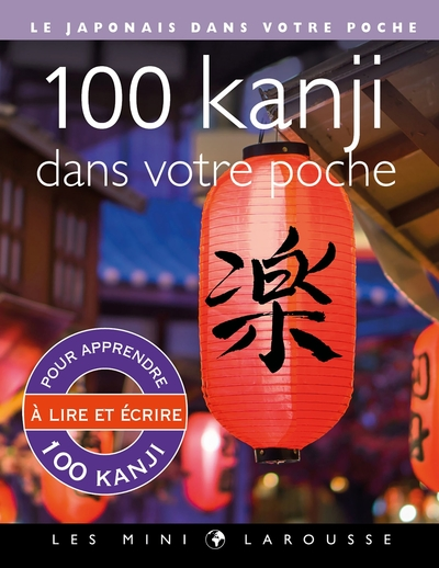 100 kanji dans votre poche