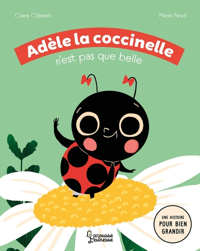 Adèle la coccinelle n'est pas que belle