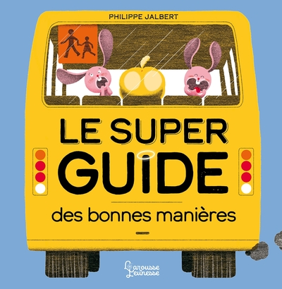 Le super guide des bonnes manières