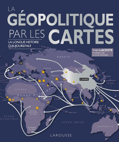 La Géopolitique par les cartes