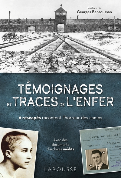 Témoignages et traces de l'enfer