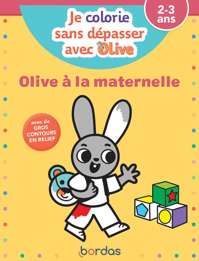 Je colorie sans dépasser avec Olive - Olive à la maternelle