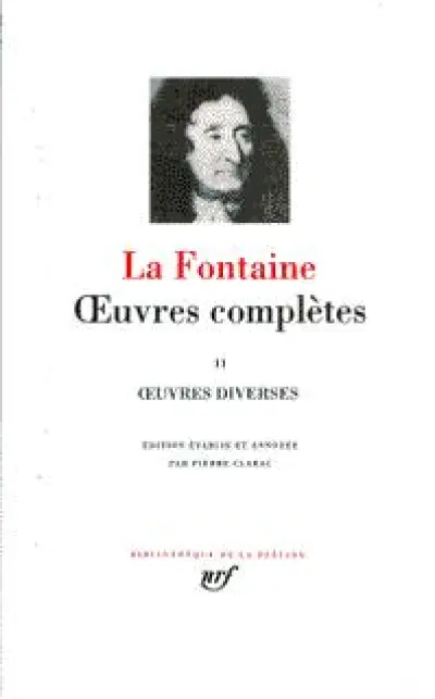 La Fontaine : Oeuvres complètes - La Pléiade