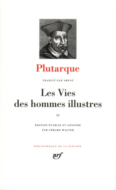 Plutarque : Les Vies des hommes illustres (Pléiade)