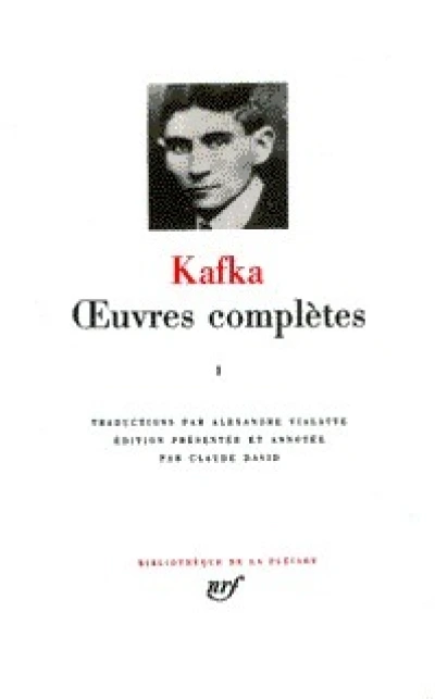 Kafka - Oeuvres complètes 1976 - La Pléiade