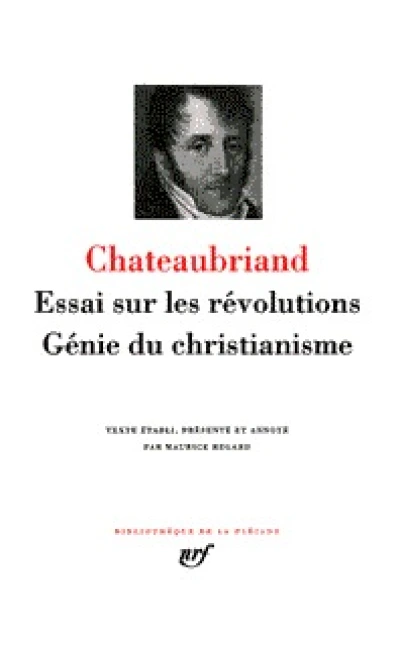 Chateaubriand : Oeuvres - La Pléiade