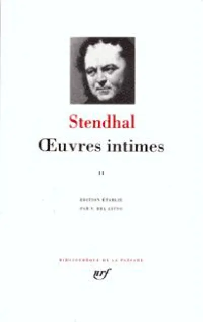 Stendhal - Oeuvres intimes