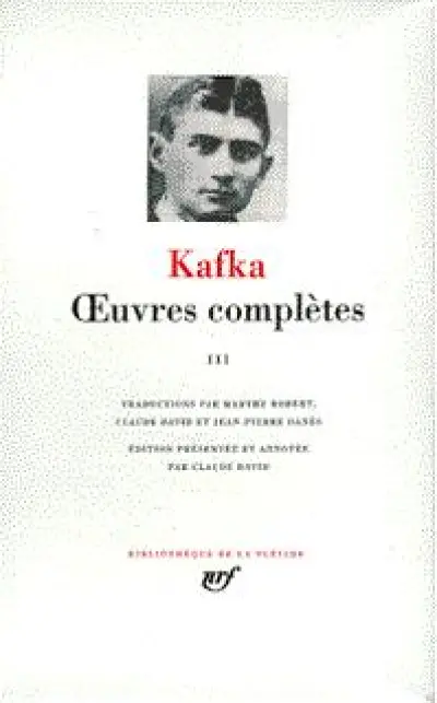 Kafka - Oeuvres complètes 1976 - La Pléiade