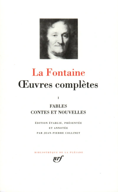 La Fontaine : Oeuvres complètes - La Pléiade