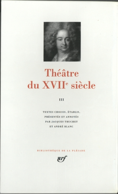 Théâtre du XVIIe siècle - La Pléiade