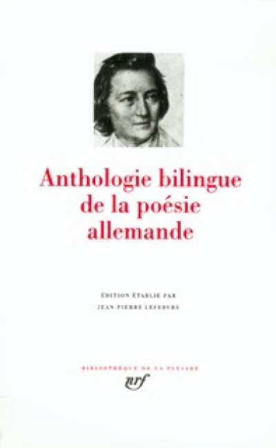 Anthologie bilingue de la poésie allemande