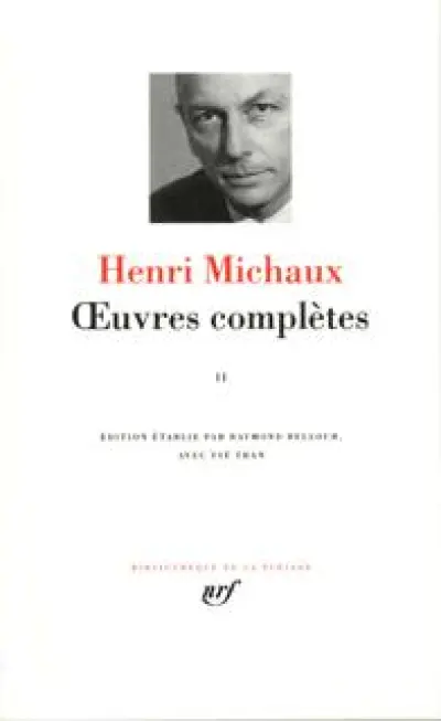 Henri Michaux : Oeuvres complètes - La Pléiade