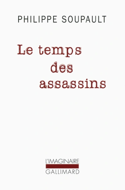 Le Temps des Assassins (Histoire du Detenu N 1234)