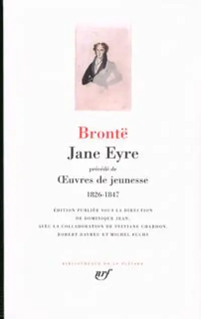 Jane Eyre - Oeuvres de jeunesse 1826-1847