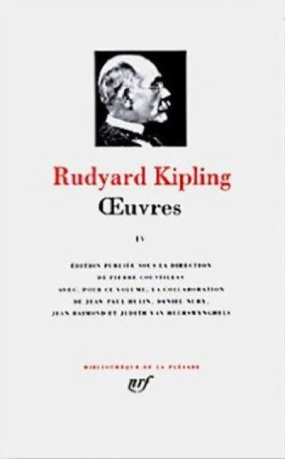 Kipling : Oeuvres - La Pléïade