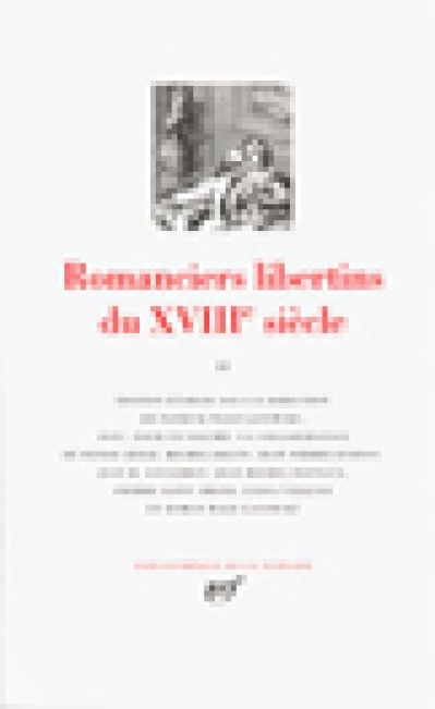 Romanciers libertins du XVIIIe siècle - La Pléiade