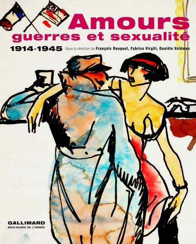 Amours, guerres et sexualité