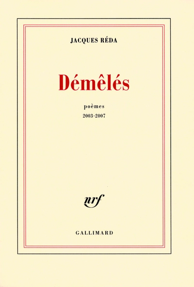 Démêlés : Poèmes, 2003-2007