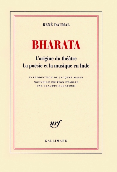 Bharata : L'origine du théâtre ; La poésie et la musique de l'Inde