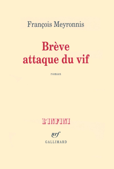 Brève attaque du vif