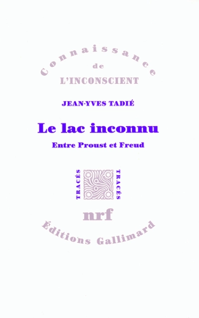 Le lac inconnu : Entre Proust et Freud